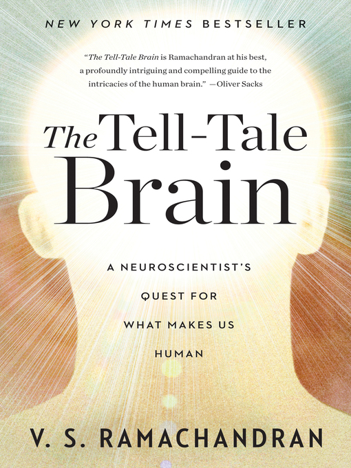 Title details for The Tell-Tale Brain by V. S. Ramachandran - Wait list